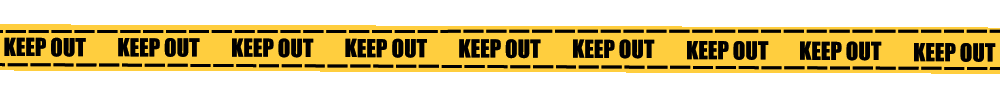 keep out